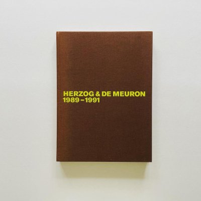Herzog & De Meuron 1989-1991<br>The Complete Works Volume 2<br>ヘルツォーク＆ド・ムーロン
