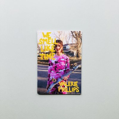 〈SIGNED〉We Smell Like Time<br>Valerie Phillips<br>ヴァレリー・フィリップス