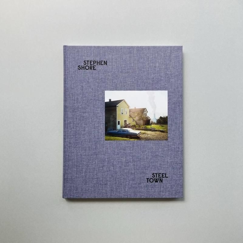 STEEL TOWN : Stephen Shore｜スティーブン・ショア