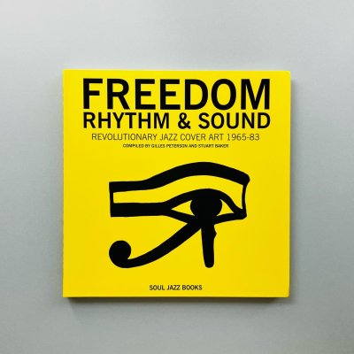 Freedom Rhythm & Sound<br>Revolutionary Jazz Cover Art<br>1965-83