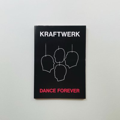 KRAFTWERK: DANCE FOREVER<br>եȥ