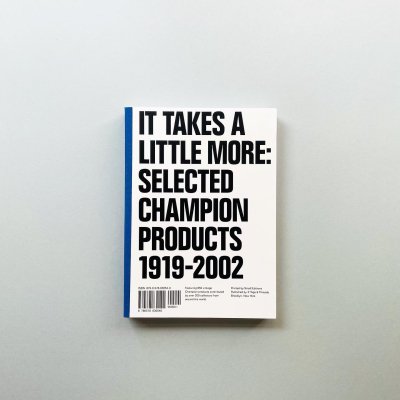 It Takes a Little More:<br>Selected Champion<br>Products 1919-2002
