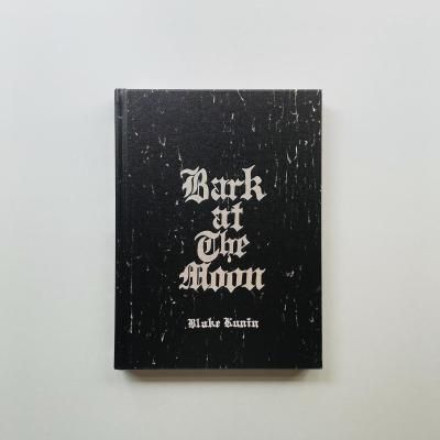 BARK AT THE MOON<br>BLAKE KUNIN<br>֥쥤