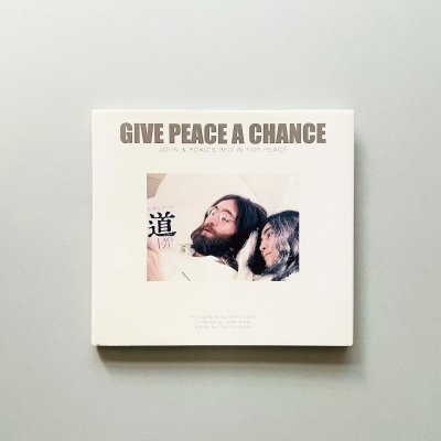 Give Peace a Chance:<br>John and Yoko's<br>Bed-in for Peace