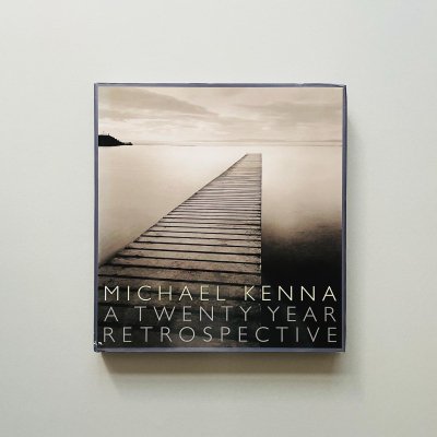 〈SIGNED〉A TWENTY YEAR <br>RETROSPECTIVE :<br>MICHAEL KENNA<br>マイケル・ケンナ
