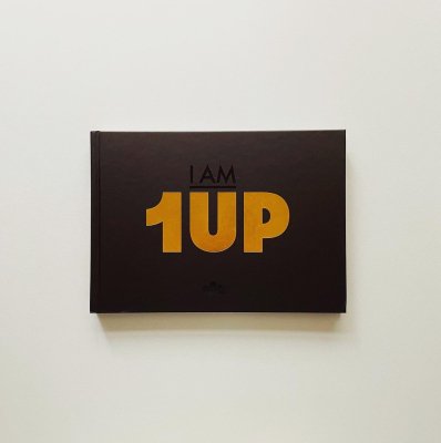 I AM 1UP : <br>ONE UNITED POWER <br>Collector's Edition<br>1UP CREW