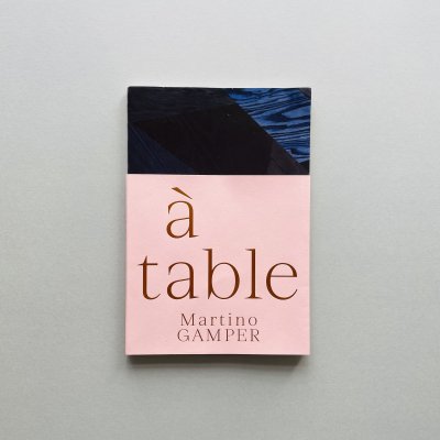 Martino Gamper / à table<br>マルティーノ・ガンパー