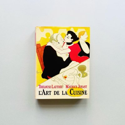 美食三昧 ロートレックの料理書<br>Toulouse-Lautrec