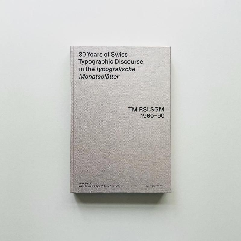 アート・デザイン・音楽 30 Years of Swiss Typographic Discourse 30 Years of Swiss Typographic Discourse in the Typografische