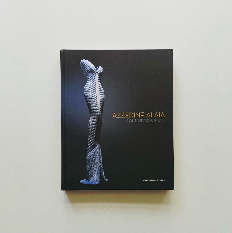 超歓迎 Azzedine アズディン・アライア Sculpture Couture Alaia: アート・デザイン・音楽