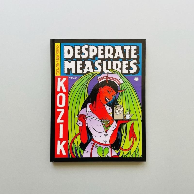 コジック　KOZIK ポスター Kozik SPECTRUM ポスター コジック（Desperate Measures