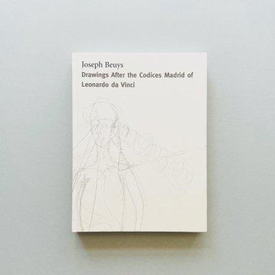 ҿ̤DRAWINGS AFTER THE CODICES<br>MADRID OF LEONARDO DA VINCI<br>Joseph Beuys<br>衼աܥ
