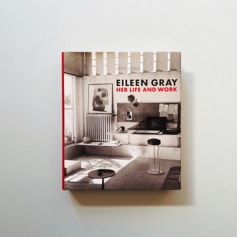 人気❗️【アイリーン・グレイ（Eileen Gray）】作品集/デザイン/家具、他 Eileen Gray: Her Life and Work アイリーン・グレイ｜Peter Adam