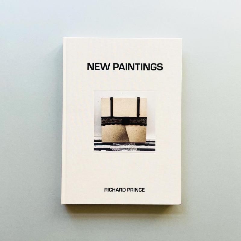 Richard Prince: New Paintings リチャード・プリンス Richard Prince: New Paintings リチャード・プリンス