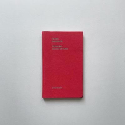 Peter Zumthor<br>Thinking Architecture<br>�ԡ�����������ȡ�
