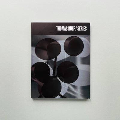 Thomas Ruff: Series<br>ȡޥ