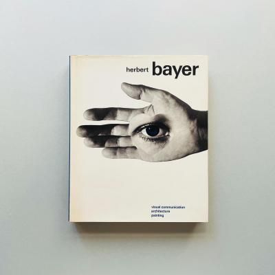 Herbert Bayer: visual<br>communication<br>architecture painting<br>إ٥ȡХ䡼