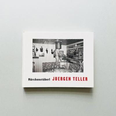 Marchenstuberl<br>Juergen Teller<br>륲󡦥ƥ顼