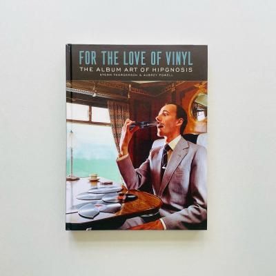 For the Love of Vinyl<br>The Album Art of Hipgnosis<br>ҥץΥ