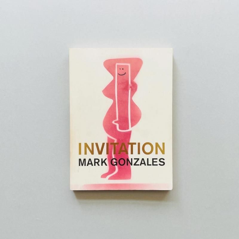 Invitation mark gonzales マークゴンザレス Amazon.co.jp: INVITATION MARK GONZALES : MARK GONZALES: 本