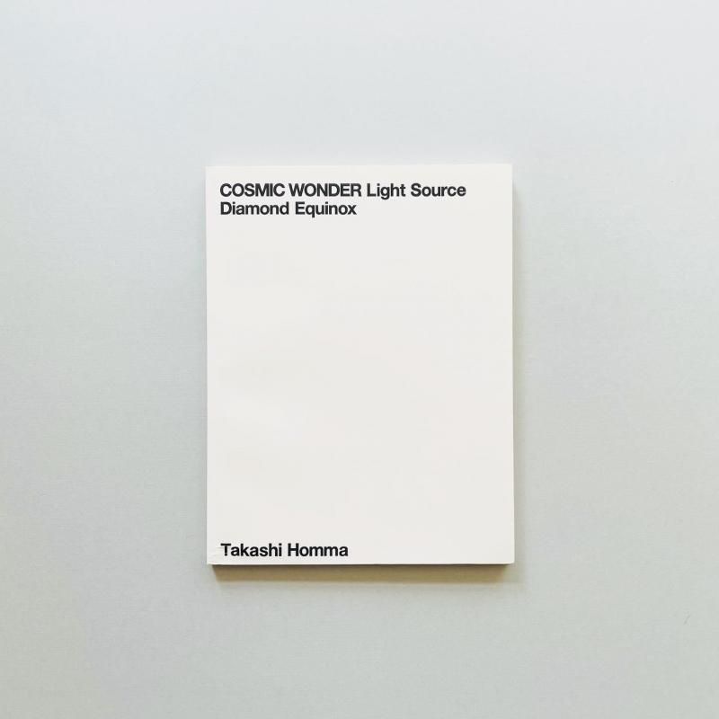 COSMIC WONDER Light Source ホンマタカシ写真集 COSMIC WONDER Light Source Diamond Equinox コズミック