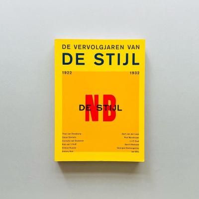 De vervolgjaren van De Stijl<br>1922-1932<br>ǡƥ