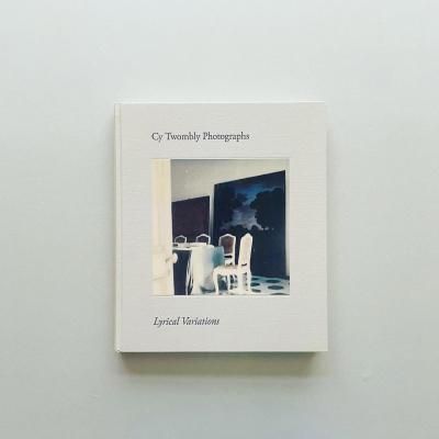 Cy Twombly Photographs:<br>Lyrical Variations<br>ȥ֥꡼