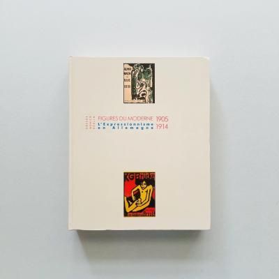 Figures du moderne 1905-1914:<br>l'expressionnisme en Allemagne<br>ɥɽ