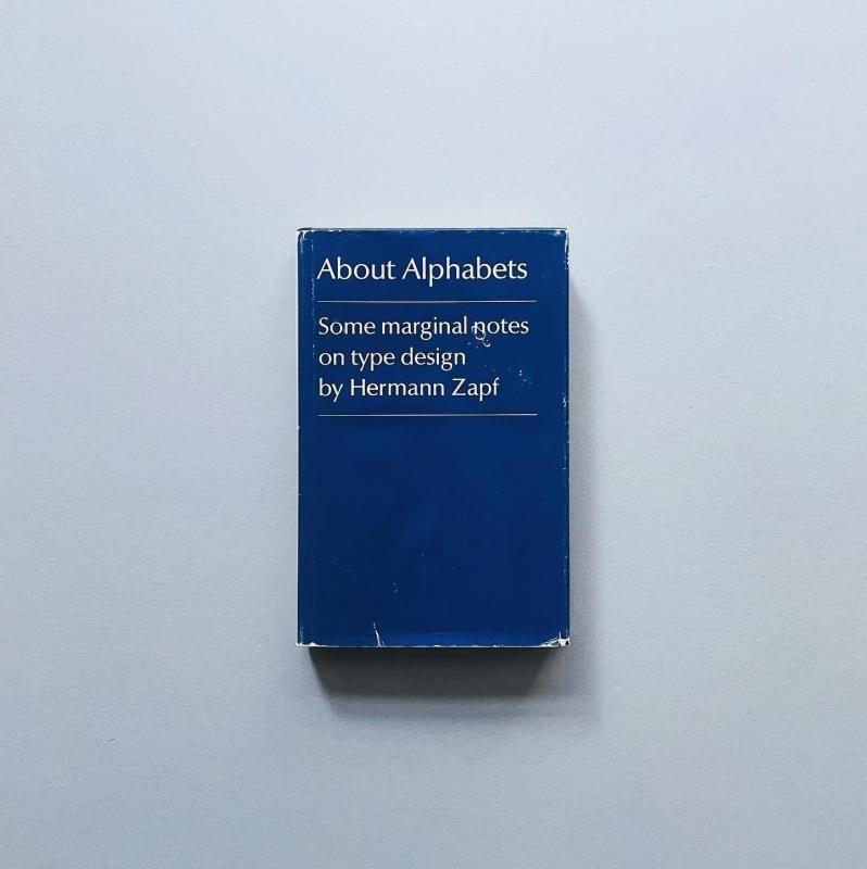 About alphabets hermann zapf ヘルマン ツァップ About Alphabets｜Hermann Zapf へルマン・ツァップ
