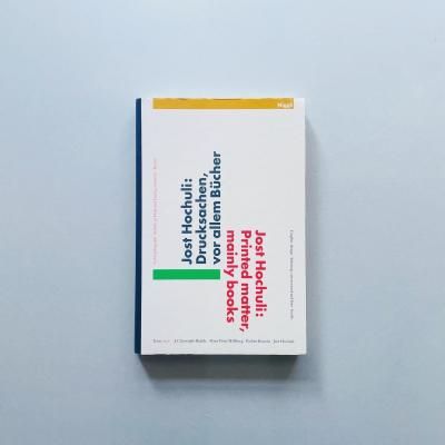 Jost Hochuli: Printed Matter,<br>Mainly Books<br>衼ȡۥե