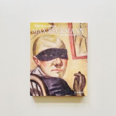 Max Beckmann<br>Der Maler seiner Zeit<br>ޥå٥åޥ