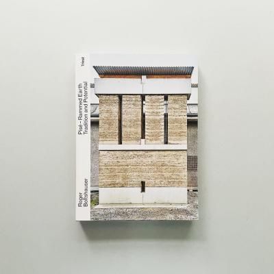 Roger Boltshauser<br>Pise: Rammed Earth<br>Tradition And Potential<br>ܥĥϥ