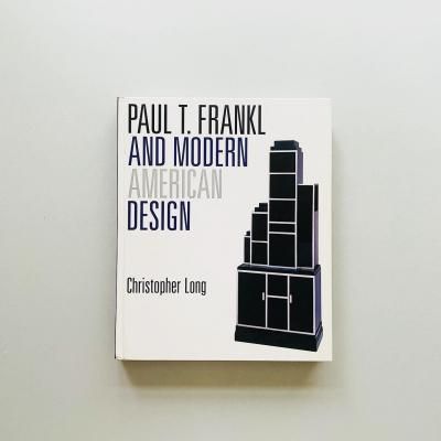 Paul T. Frankl<br>and Modern American Design<br>ݡ롦Tե󥯥
