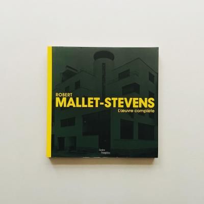 Robert Mallet Stevens<br>l'oeuvre complete<br>١롦ޥ᥹ƥ