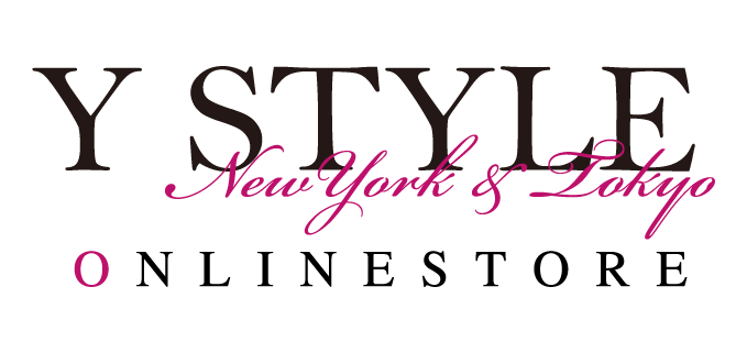 Y Style New York & Tokyo ONLINE STORE