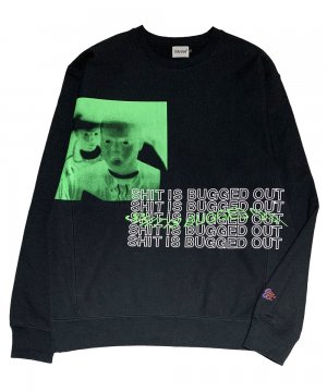 Sh**t is BUGGED OUT CREW NECK BLACK