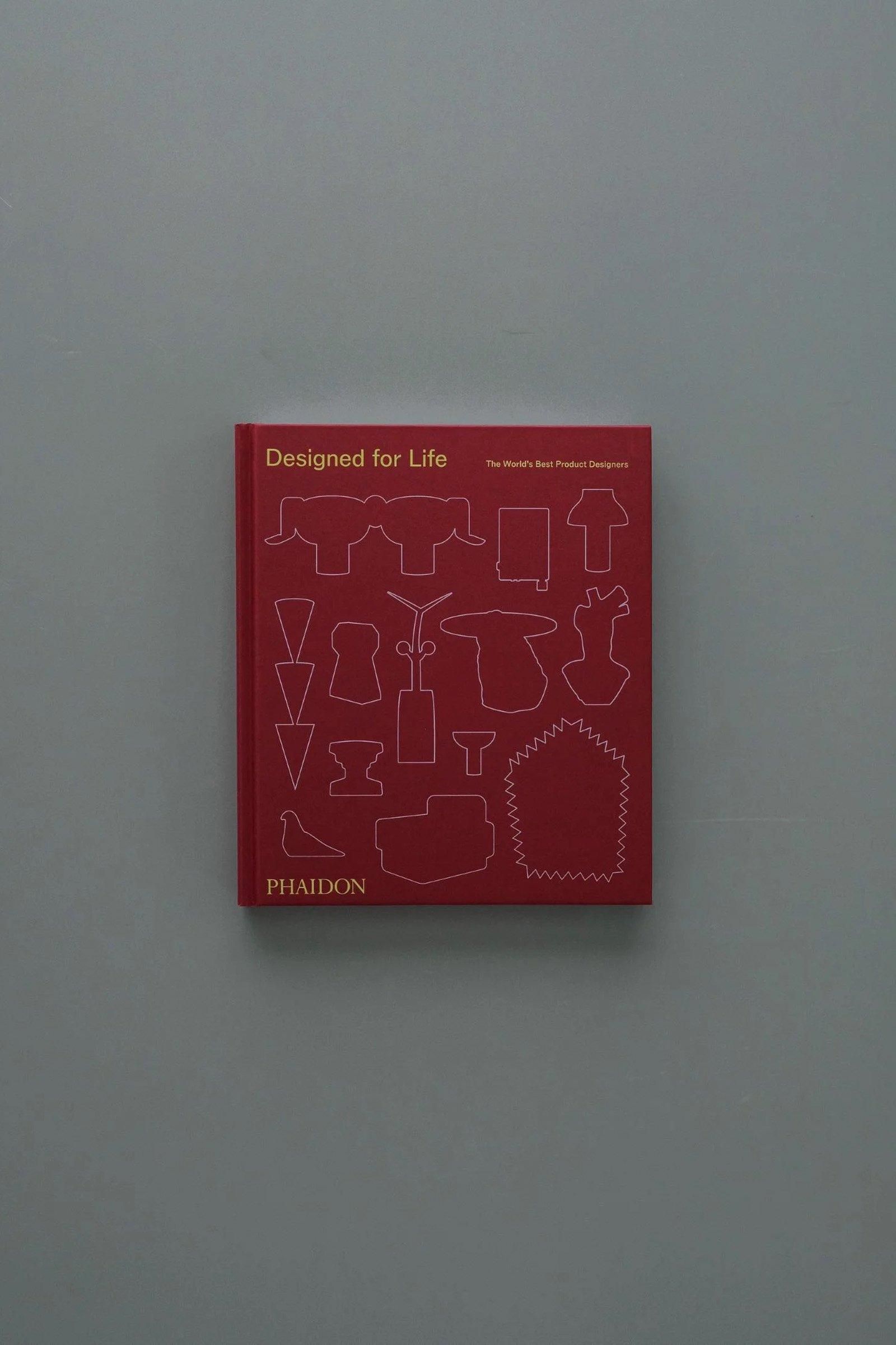 Designed for Life: The World's Best Product Designers