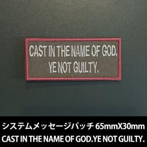 ᡼бƥåѥå65mm X 30mm CAST IN THE NAME OF GOD.YE NOT GUILTY.