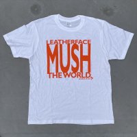 LEATHERFACE MUSH (The World) Tour official White/Orange Tshirt