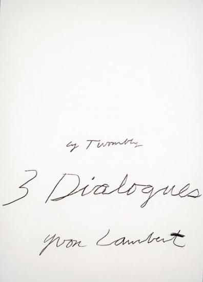 Cy Twombly: Three Dialogues (2). Print, 1977 ポスター（2nd