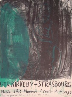 Per Kirkeby: Museed´Art Moderne Strasbourg, 1984 ポスター