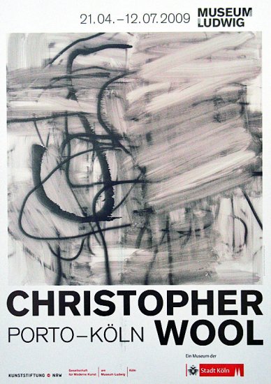 Christopher Wool: Museum Ludwig, 2009 展覧会ポスター - BALLOON