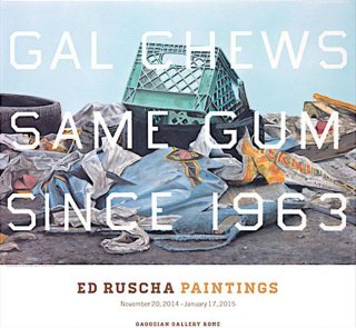 Ed Ruscha: Gal Chews Same Gum Since 1963 ポスター