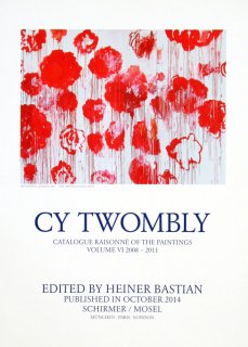 Cy Twombly: Catalogue Raisonne of the Paintings (Blooming) ݥ