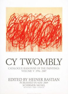 Cy Twombly: Catalogue Raisonne of the Paintings ݥ