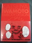 KATSUYA IWAMOTO EMBODY DESIGN　エンバディデザイン岩本勝也の商空間デザイン10年の軌跡