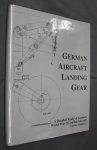 GERMAN AIRCRAFT LANDING GEAR−A Detailed Study of German World War� Combat Aircraft