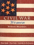 CIVIL WAR Women  Their Quilts  Their Roles  Activities Re-Enactors