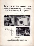 PRACTICAL ARCHAEOLOGY   Field and Laboratory Techniques and Archaeological Logistics