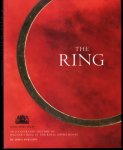 THE RING   AN ILLUSTRATED HISTORY OF WAGNER'S RING AT THE ROYAL OPERA HOUSE